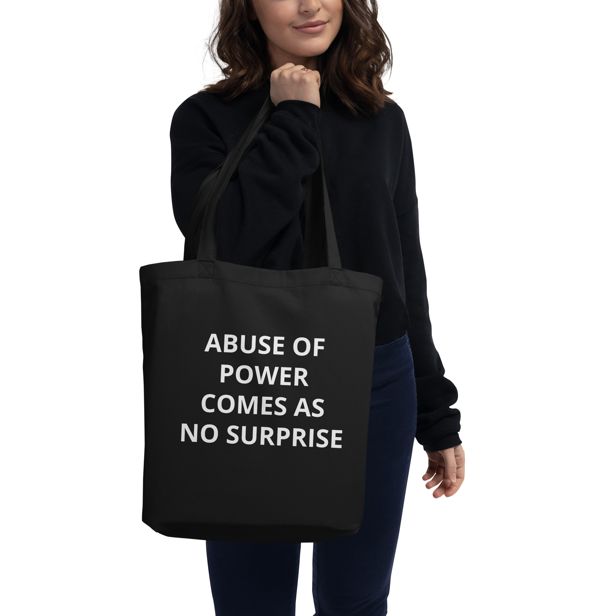 ABUSE OF POWER COMES AS NO SURPRISE Eco Tote Bag - Image 4