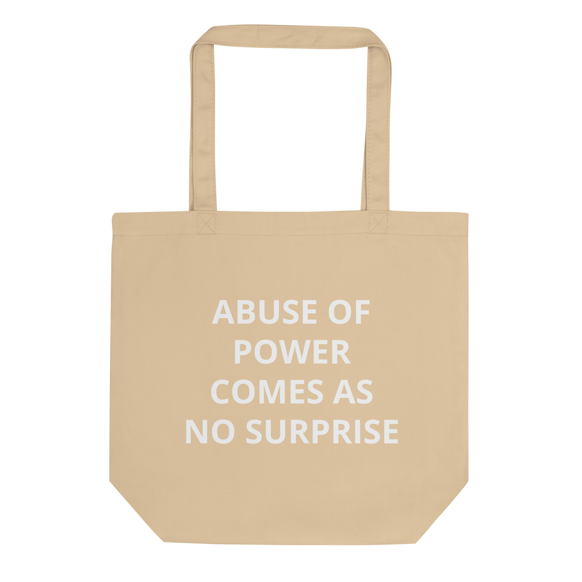 ABUSE OF POWER COMES AS NO SURPRISE Eco Tote Bag - Image 5