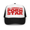 All American Porn Star Embroidered trucker hat