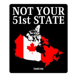 Canada Is Not Your 51st State β Canada Map Black Sticker