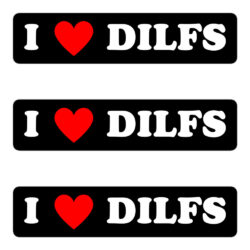 I <3 DILFS Stickers