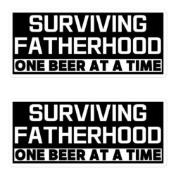 Surviving Fatherhood One Beer At A Time sticker