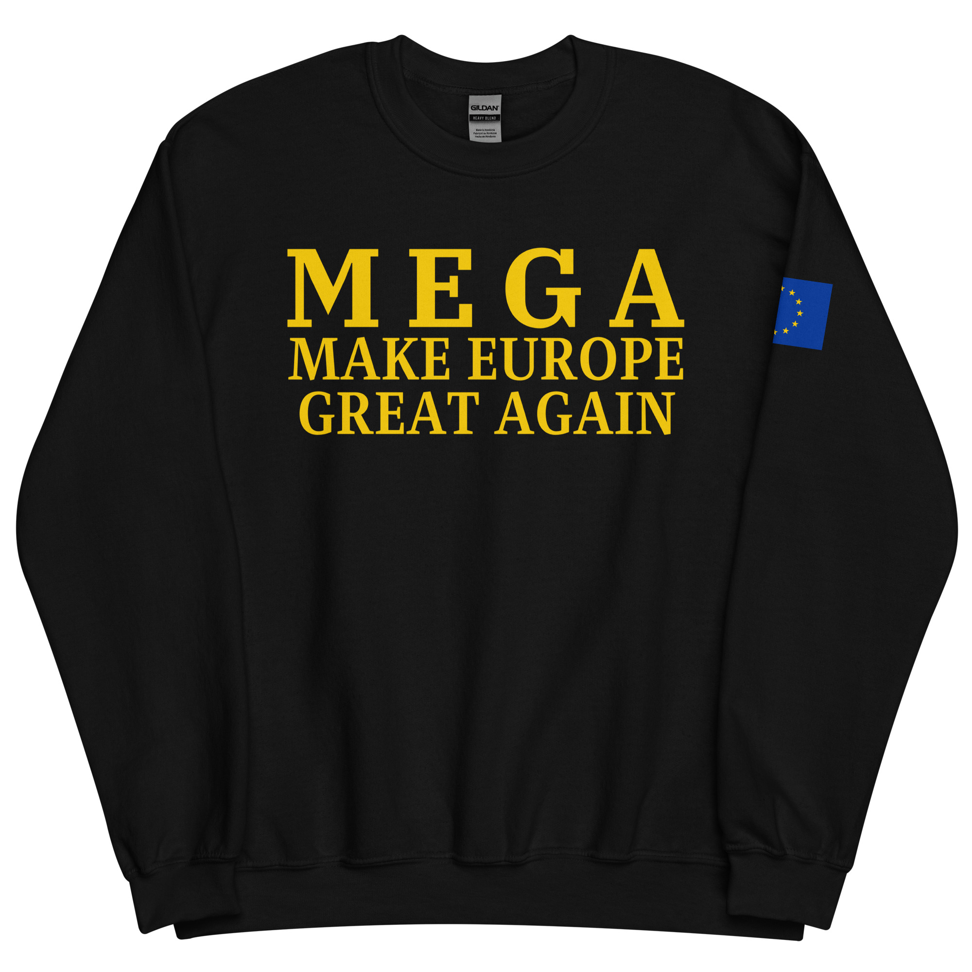 MEGA Make Europe Great Again | Flag of Europe Sweatshirt - Image 3