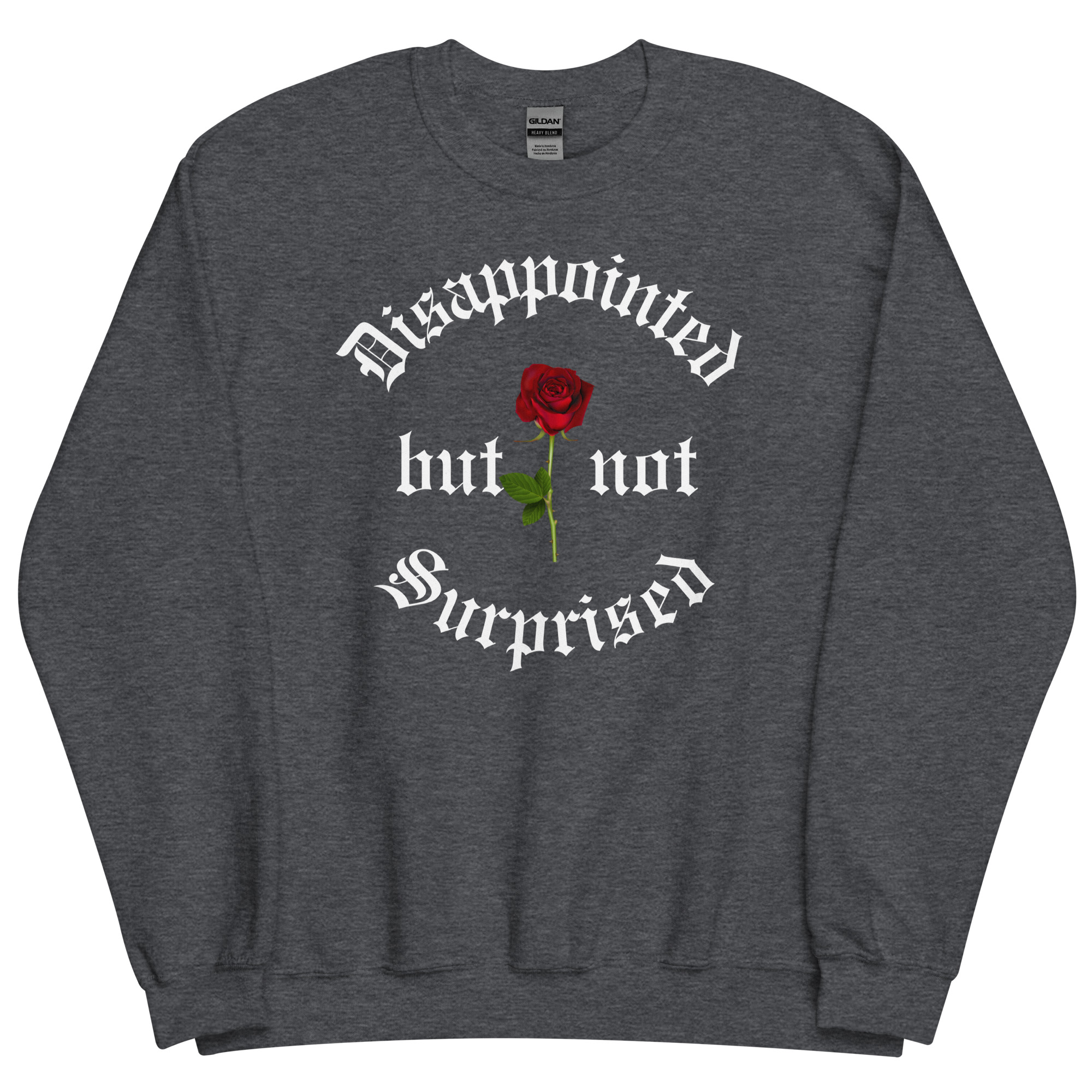 Disappointed But Not Surprised Sweatshirt - Image 7