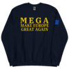 MEGA Make Europe Great Again | Flag of Europe Sweatshirt