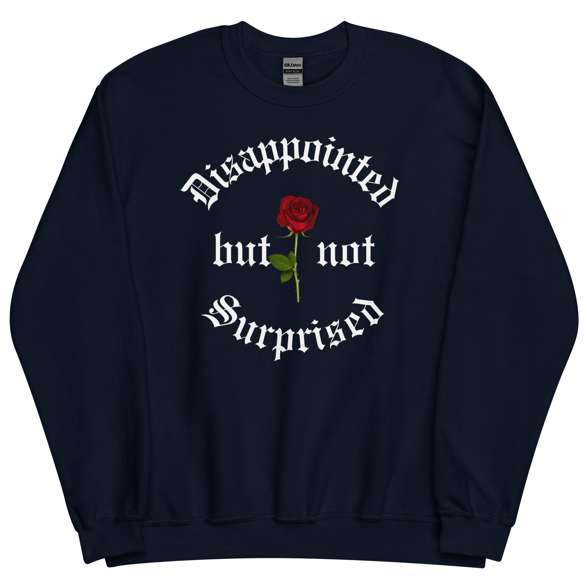 Disappointed But Not Surprised Sweatshirt - Image 3