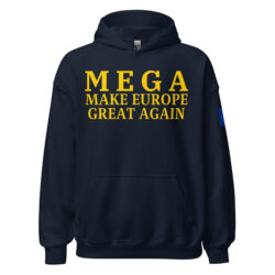 MEGA Make Europe Great Again | Flag of Europe Hoodie