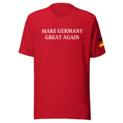 Make Germany Great Again Flag T-Shirt
