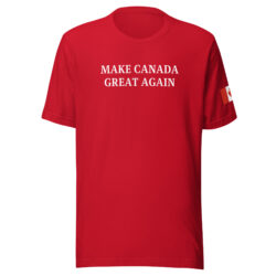 MAKE CANADA GREAT AGAIN | Canadian Flag Left Sleeve T-Shirt