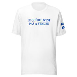 T-Shirt ‘Le Québec N’est Pas À Vendre’ | Drapeau du Québec (texte en bleu)