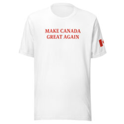MAKE CANADA GREAT AGAIN | Canadian Flag Left Sleeve T-Shirt (Red Font version)