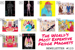 NEWSLETTER #123 The World’s Most Expensive Fridge Magnets