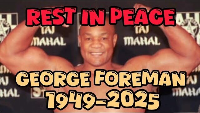RIP George Foreman