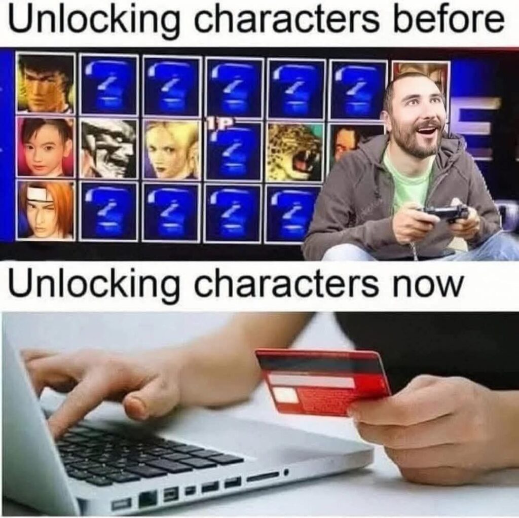 Unlocking characters then and now - Gamer meme