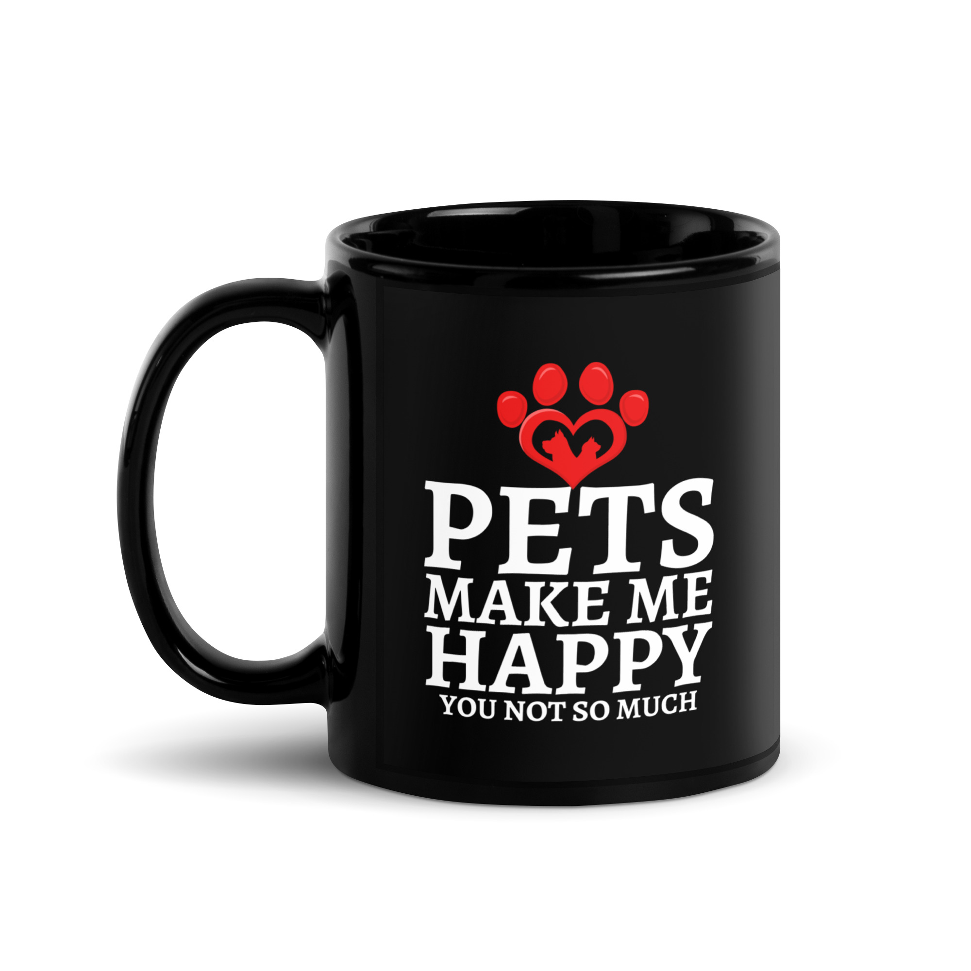 Pets Make Me Happy You Not So Much Dog Cat Lovers Black Coffee Mug - Image 2