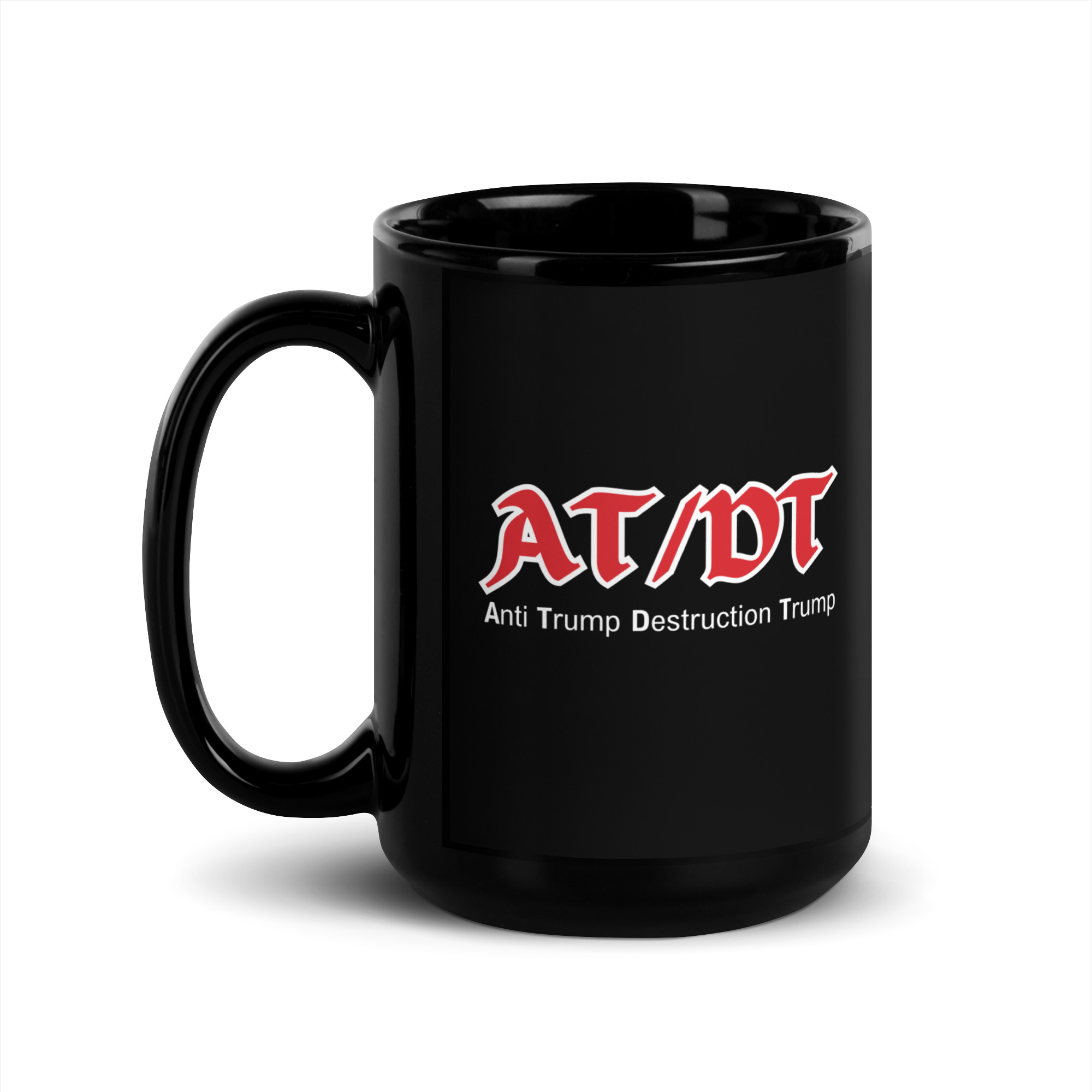 AT/DT (Anti Trump Destruction Trump) Black Coffee Mug - Image 4