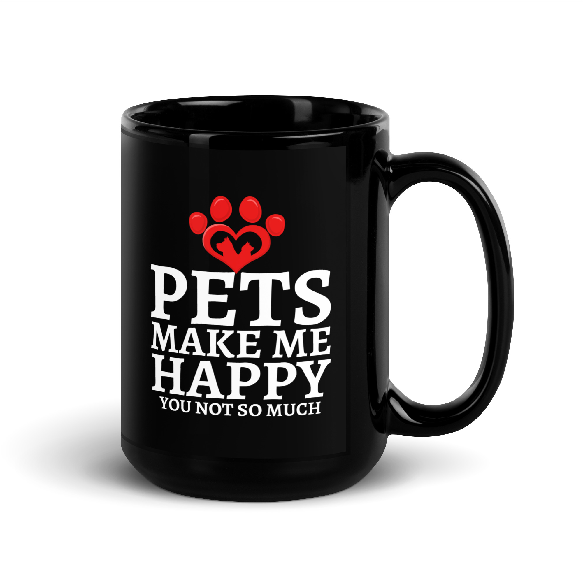 Pets Make Me Happy You Not So Much Dog Cat Lovers Black Coffee Mug - Image 5
