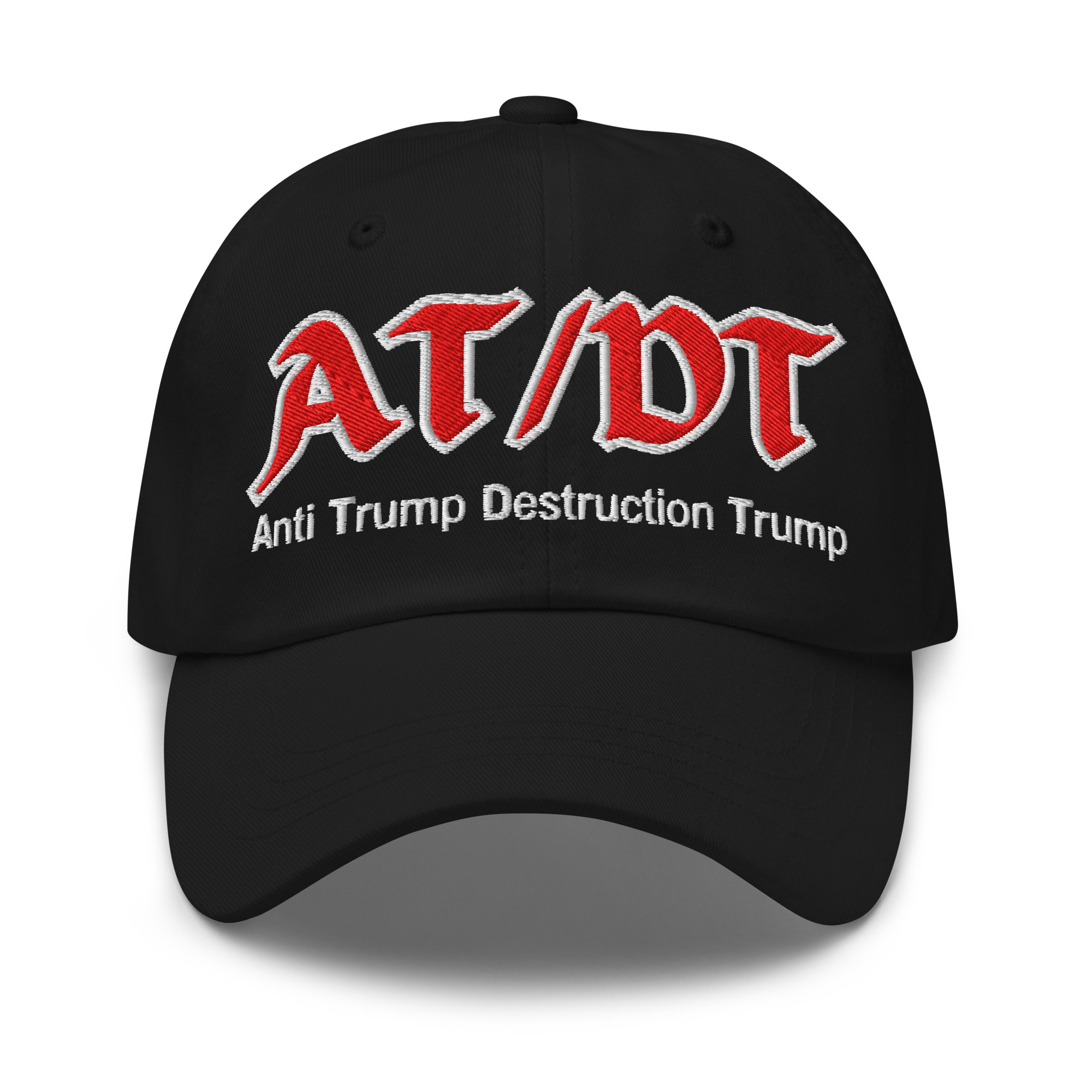 AT/DT Anti Trump Destruction Trump hat (Embroidered)