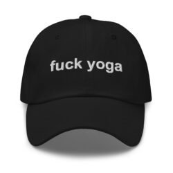 Fuck Yoga hat