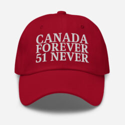 CANADA FOREVER 51 NEVER Hat (Embroidered)