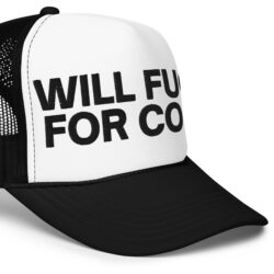 Alternative view of Will Fuck For Coke Foam trucker hat (Embroidered)