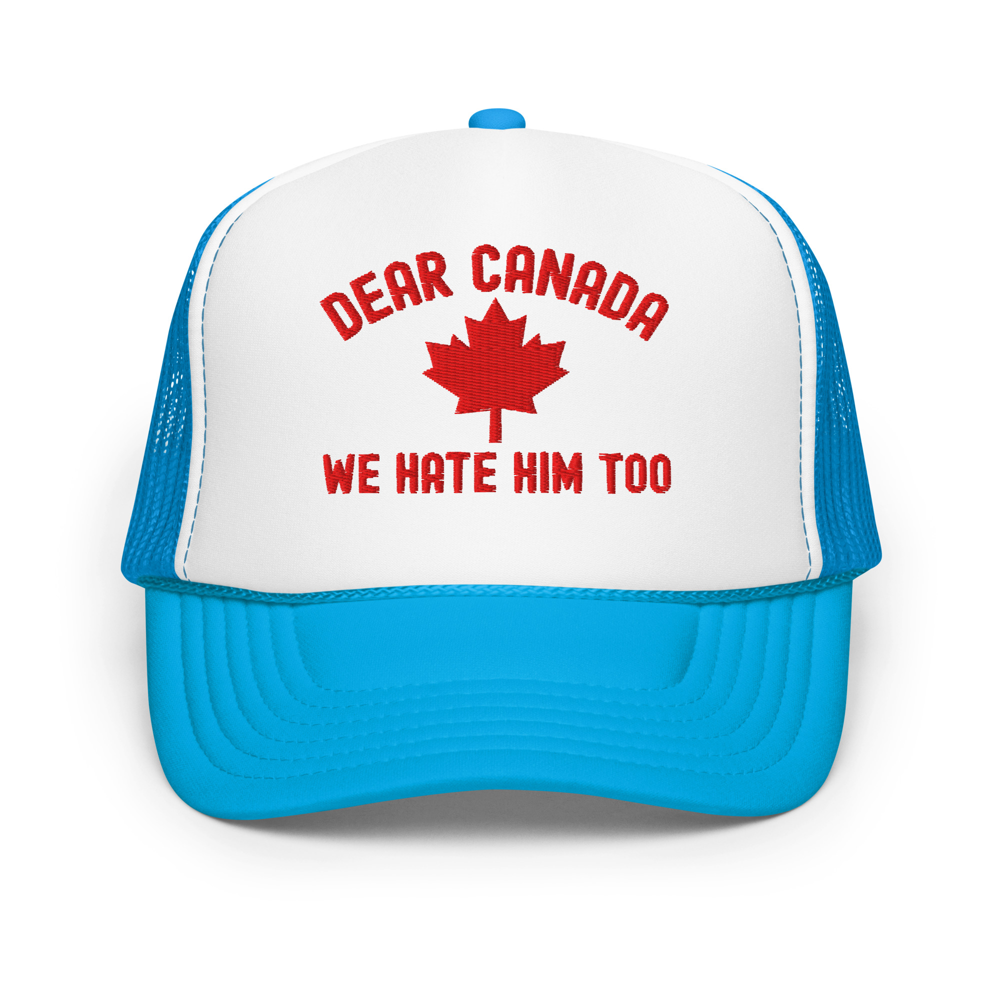 Dear Canada We Hate Him Too trucker hat - Image 5