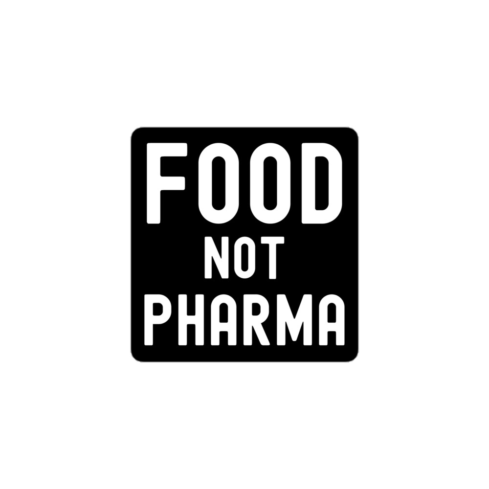 Food Not Pharma sticker - Image 2