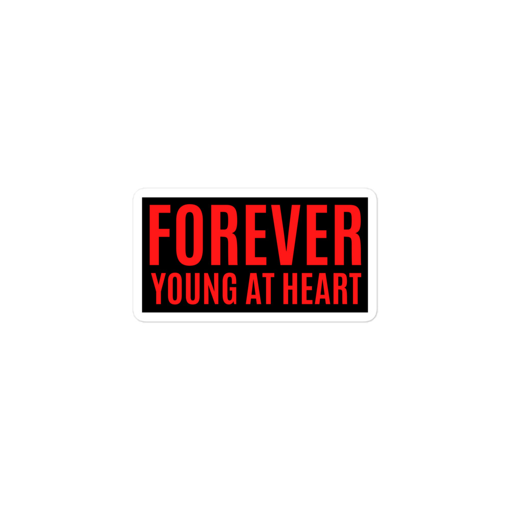 FOREVER YOUNG AT HEART, Motivation and Positivity sticker - Image 2