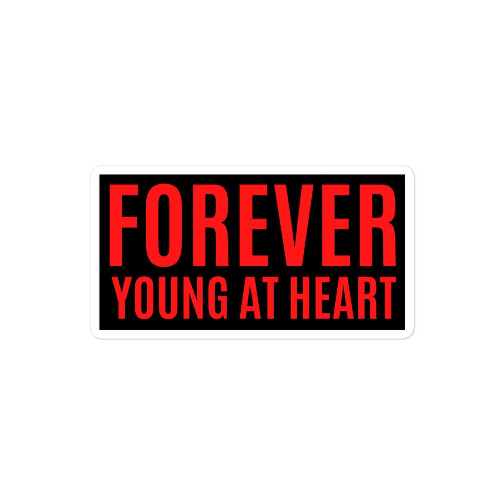 FOREVER YOUNG AT HEART, Motivation and Positivity sticker - Image 3