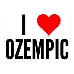 I love Ozempic sticker