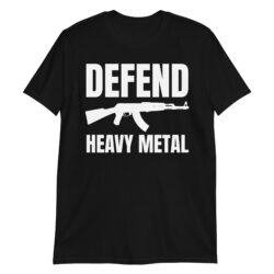 DEFEND HEAVY METAL | AK-47 Machine Gun T-Shirt