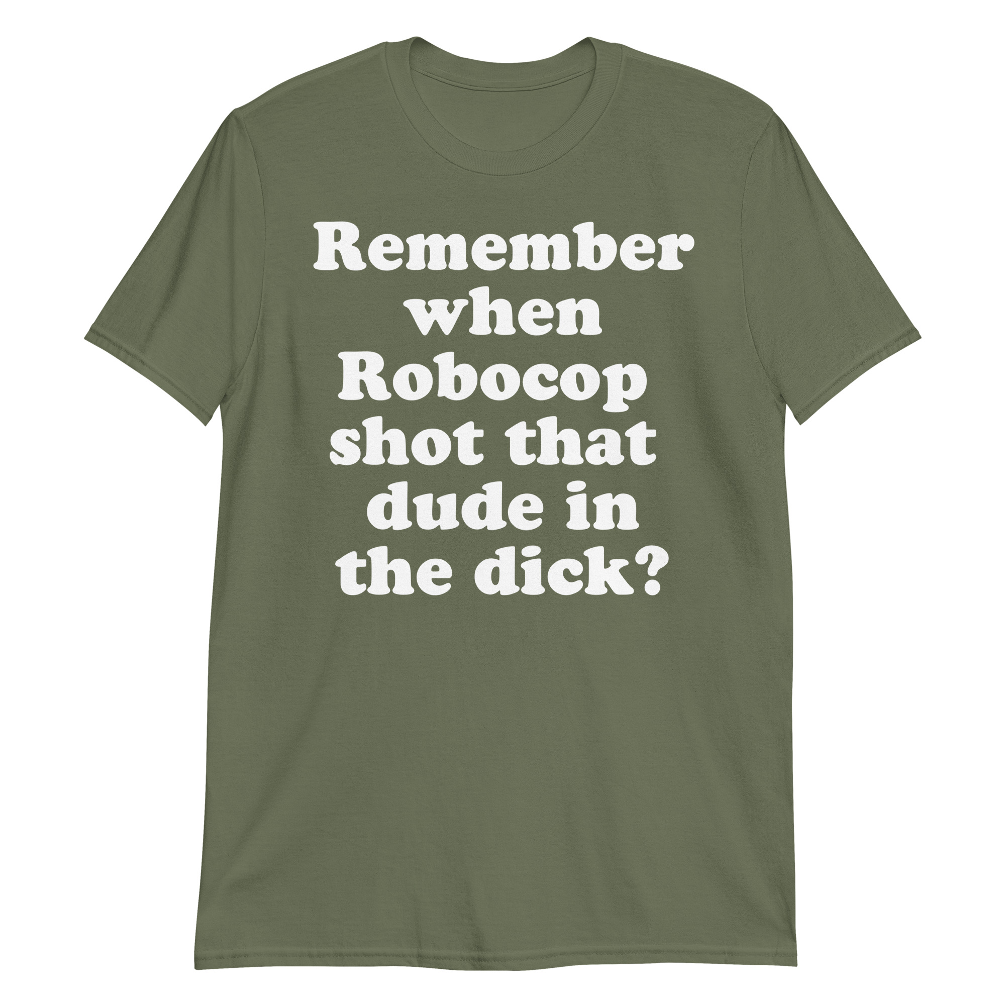 Remember When Robocop Shot That Dude In The Dick T-Shirt - Image 9