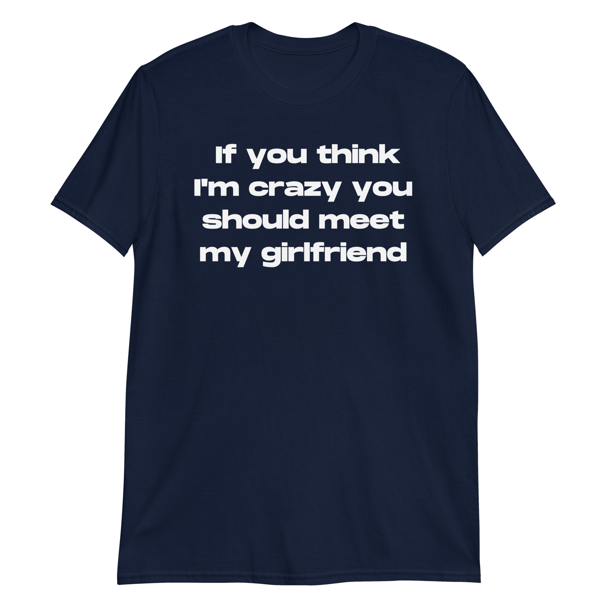 If You Think I'm Crazy You Should Meet My Sister T-Shirt - Image 4