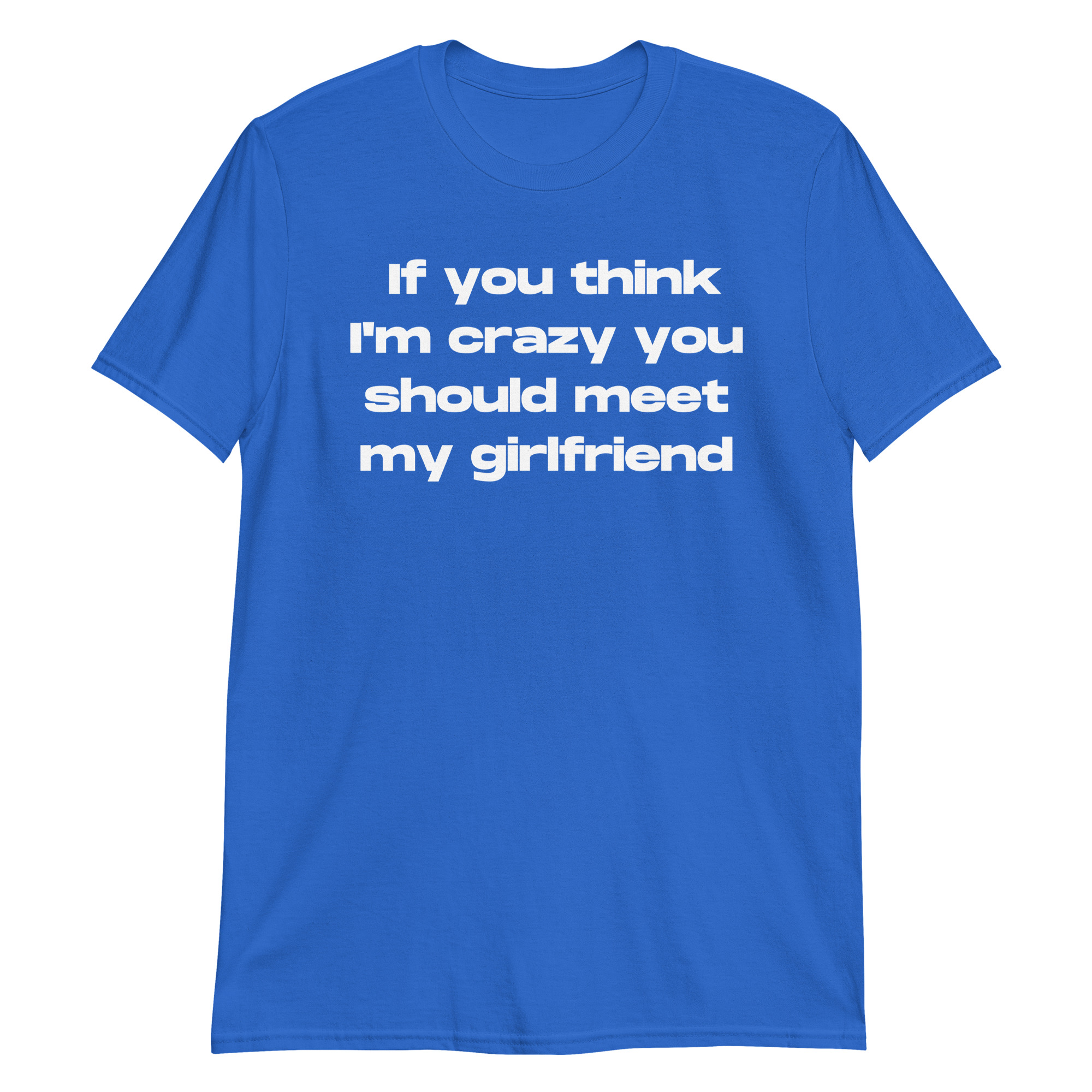 If You Think I'm Crazy You Should Meet My Sister T-Shirt - Image 8