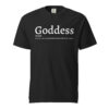 Define GODDESS Unisex Comfort Colors T-Shirt