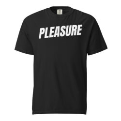 PLEASURE Comfort Colors Unisex T-Shirt