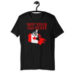 Canada Is Not Your 51st State β Canada Map Flag t-shirt