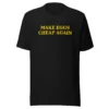 Make EGGS Cheap Again T-Shirt
