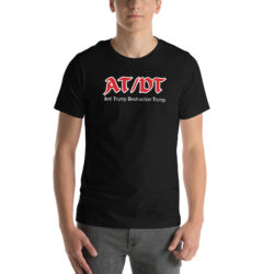 Alternative view of AT/DT Anti Trump Destruction Trump T-Shirt