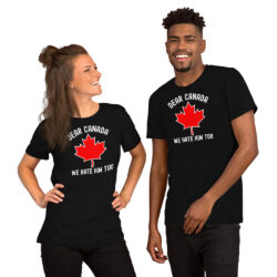 Alternative view of Dear Canada We Hate Him Too Unisex t-shirt