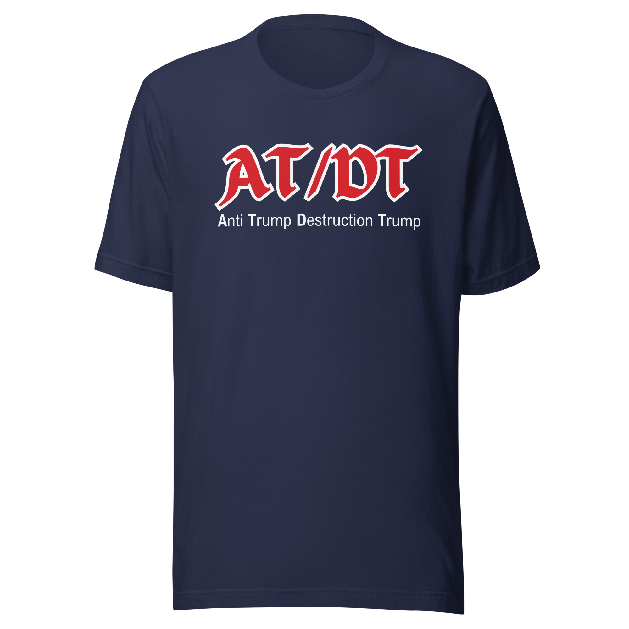 AT/DT Anti Trump Destruction Trump T-Shirt - Image 4