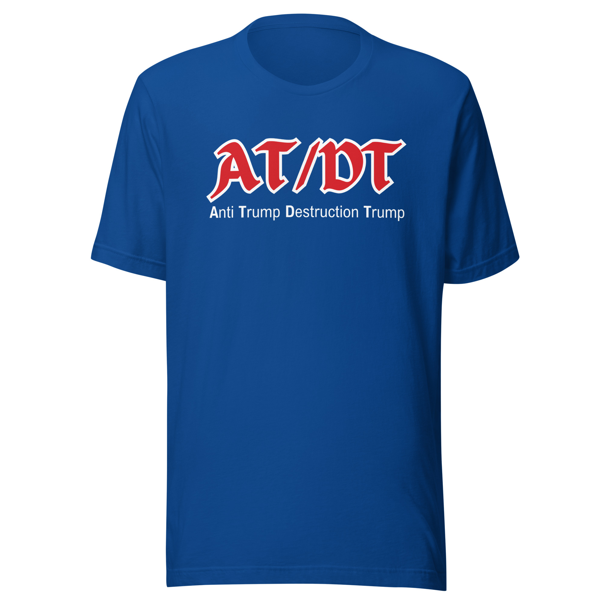 AT/DT Anti Trump Destruction Trump T-Shirt - Image 7