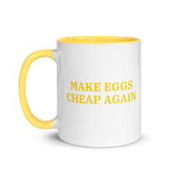 Make EGGS Cheap Again Mug with Color Inside