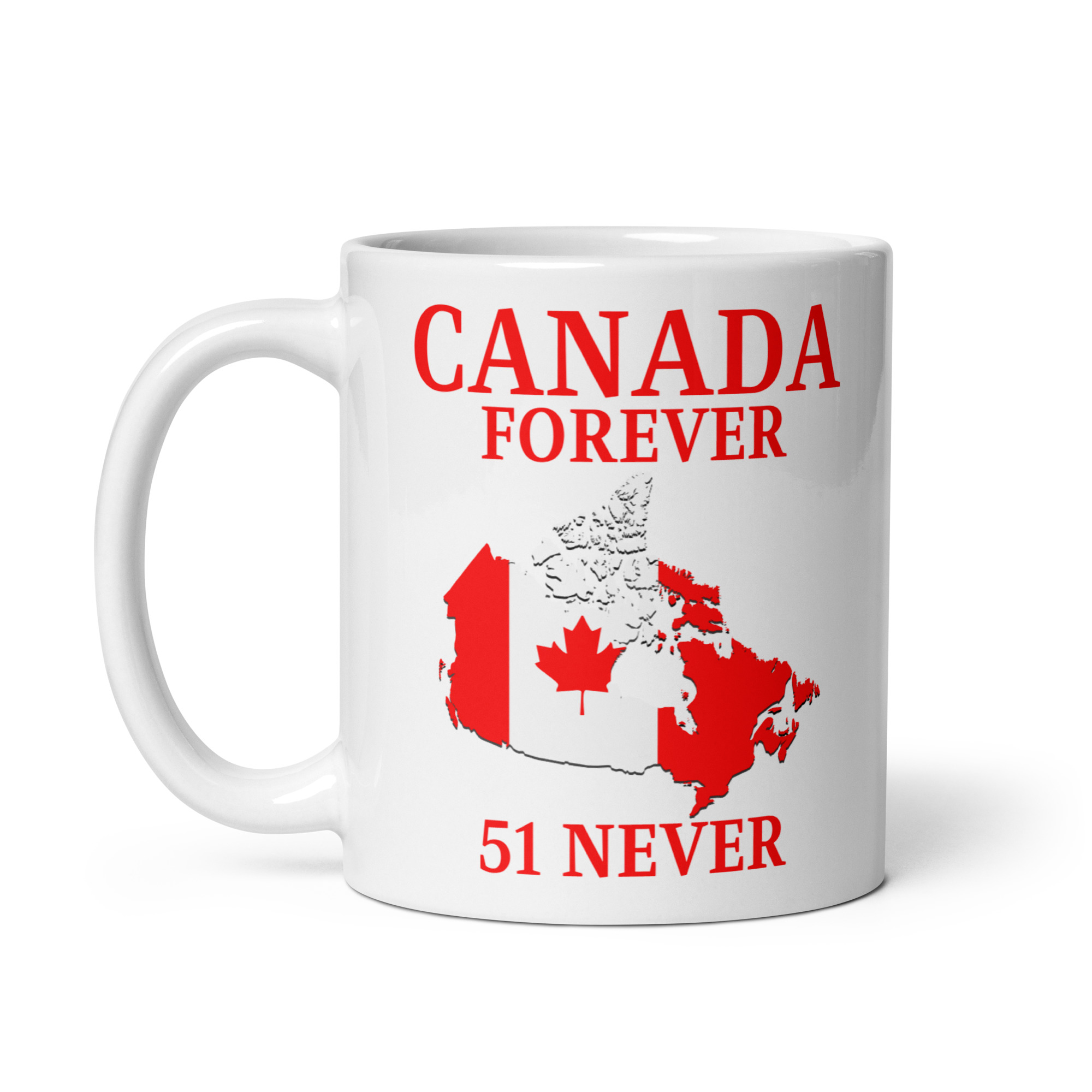 CANADA FOREVER, 51 NEVER – Canada Map Flag coffee mug - Image 3