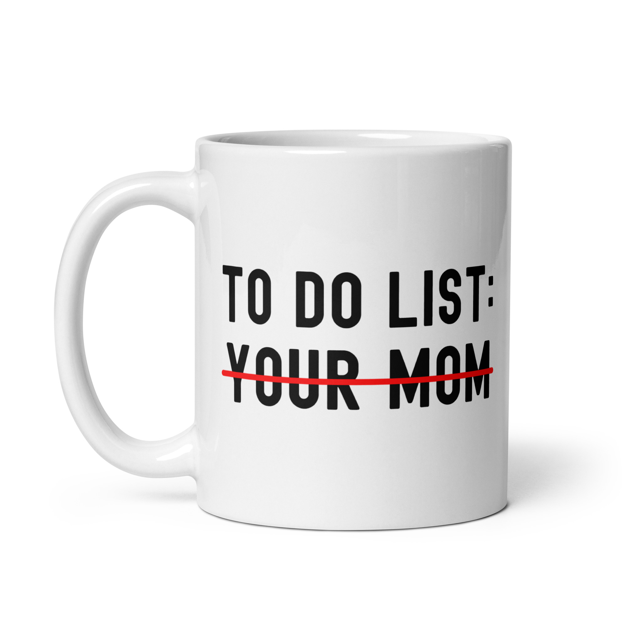 TO DO LIST: Your Mom coffee mug - Image 3