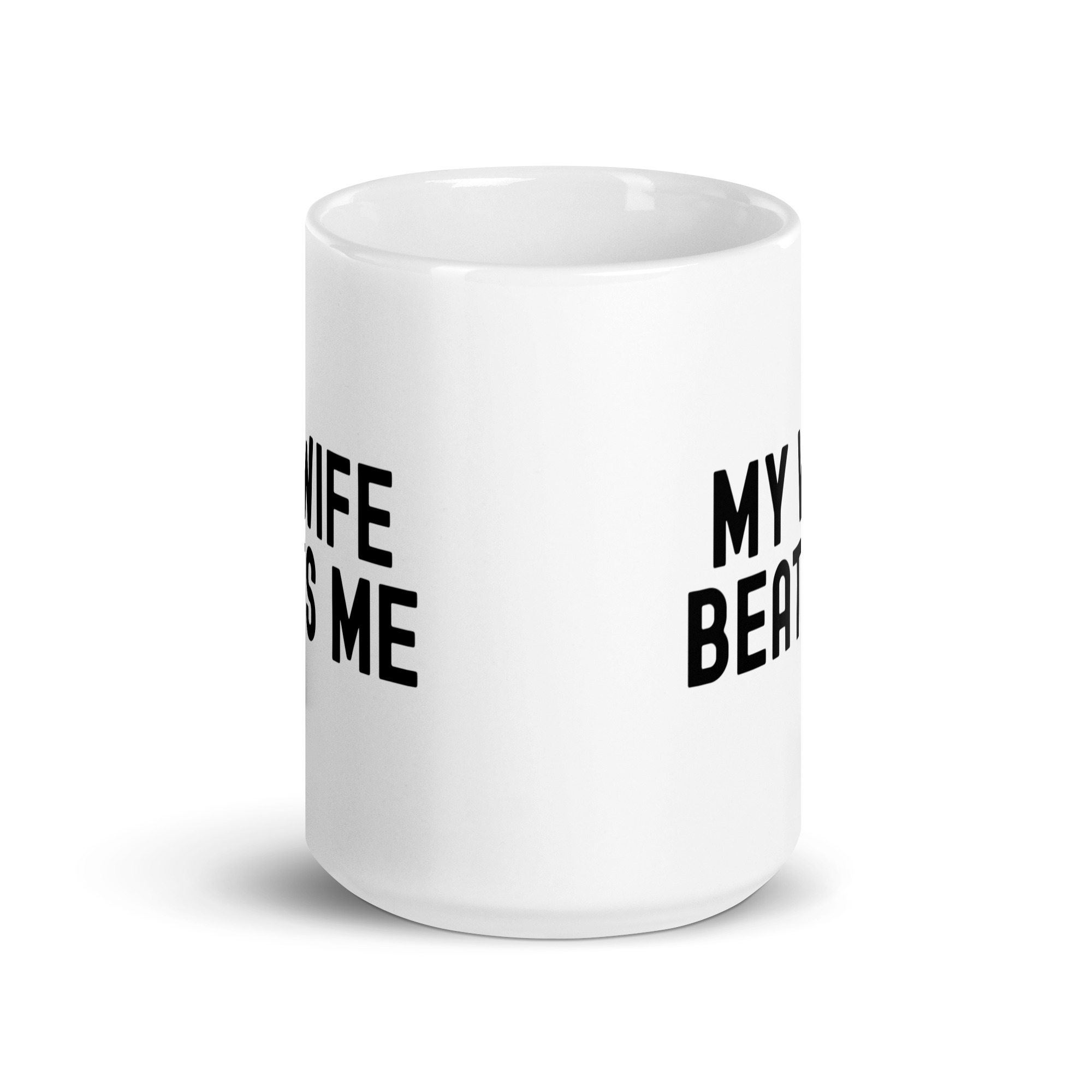 MY WIFE BEATS ME coffee mug - Image 7