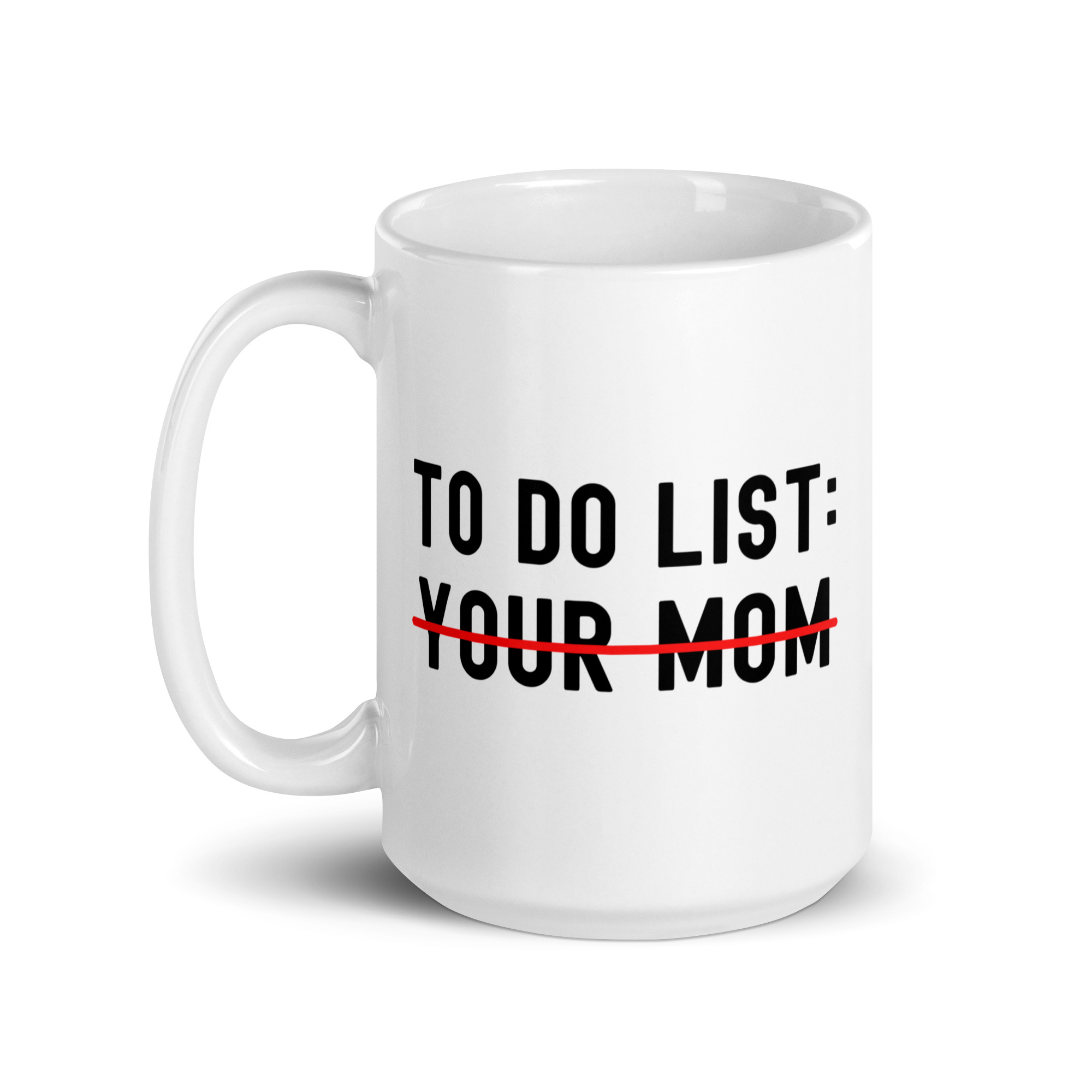 TO DO LIST: Your Mom coffee mug - Image 6