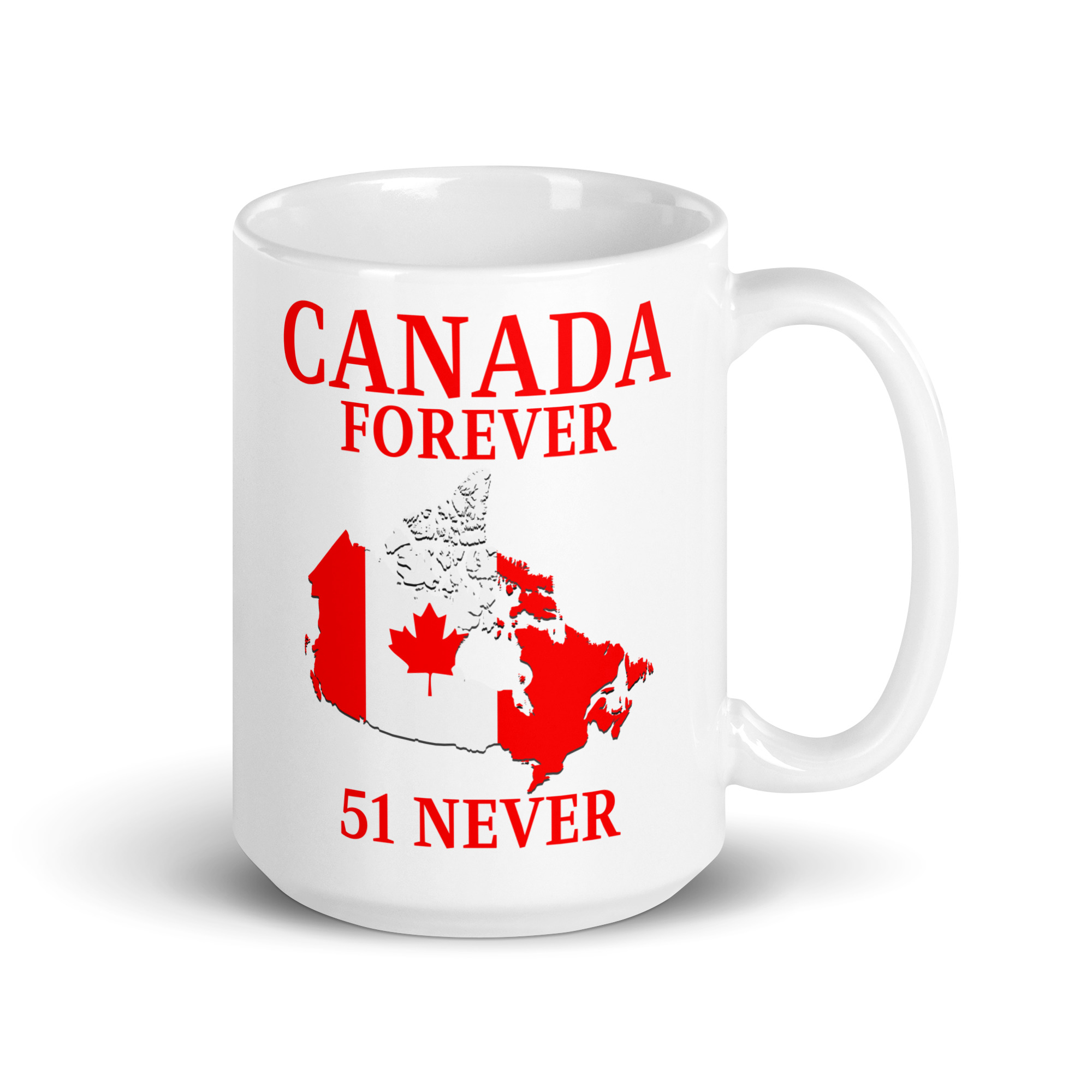 CANADA FOREVER, 51 NEVER – Canada Map Flag coffee mug - Image 5
