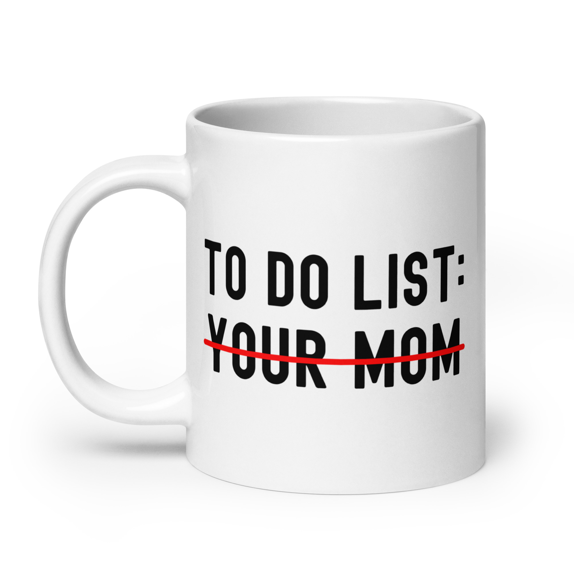 TO DO LIST: Your Mom coffee mug - Image 8