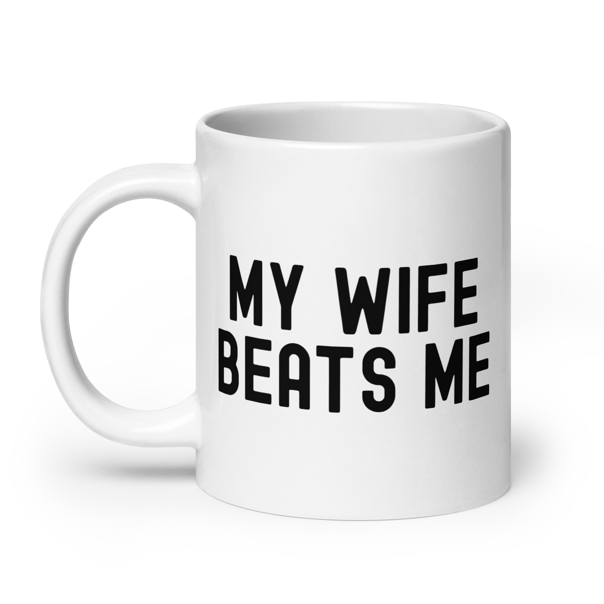MY WIFE BEATS ME coffee mug - Image 8